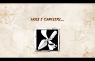 Sassi e cantieri…