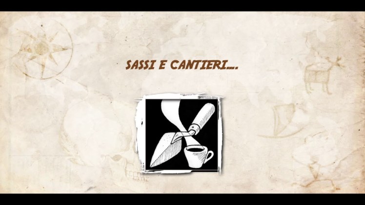 Sassi e cantieri&hellip;